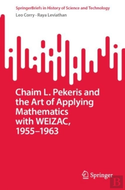 Bertrand.pt - Chaim L. Pekeris And The Art Of Applying Mathematics With Weizac, 1955â€“1963