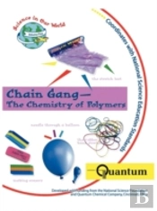 Chain Gang - The Chemistry Of Polymers