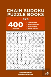 Chain Sudoku Puzzle Books - 400 Easy To Master Puzzles 9x9 (Volume 5)