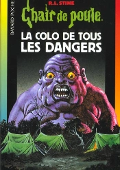 Chair De Poule T.42 ; La Colo De Tous Les Dangers