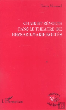 Bertrand.pt - Chair Et Revolte Dans Le Theatre De Bernard-Marie Koltes
