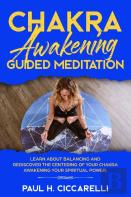 Chakra Awakening Guided Meditation