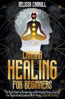 Chakra Healing For Beginners