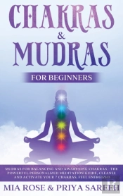 Chakras & Mudras For Beginners : The Pow