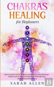 Chakras Healing For Beginners