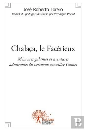 Chalaca, Le Facetieux