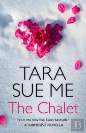 Chalet: A Submissive Novella 3.5