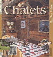 Chalets, Habiter La-Haut