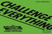 Challenge Everything