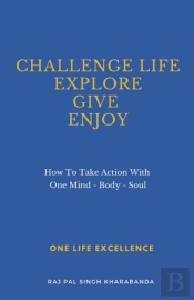 Challenge Life - Explore - Give - Enjoy