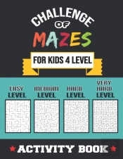 Challenge Of Mazes For Kids 4 Level
