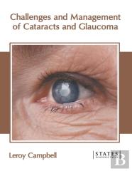 Challenges And Management Of Cataracts And Glaucoma