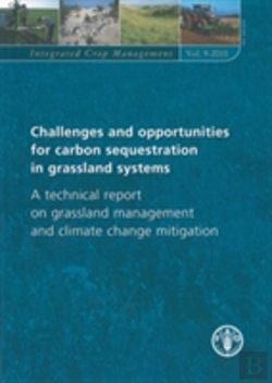 Bertrand.pt - Challenges And Opportunities For Carbon Sequestration In Grassland Systems: A Technical Report On Grassland Management And Climate Mitigation