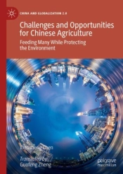 Challenges And Opportunities For Chinese Agriculture