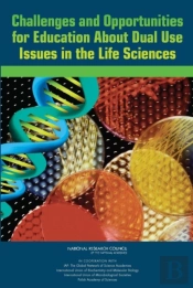 Challenges And Opportunities For Education About Dual Use Issues In The Life Sciences