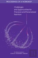 Challenges And Opportunities For Precision And Personalized Nutrition