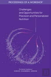 Challenges And Opportunities For Precision And Personalized Nutrition