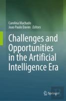 Challenges And Opportunities In The Artificial Intelligence Era