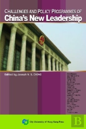 Challenges And Policy Programmes Of China'S New Leadership
