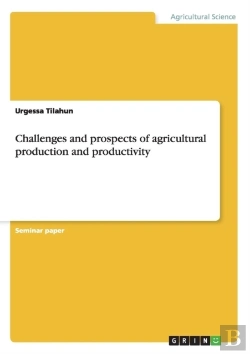 Bertrand.pt - Challenges And Prospects Of Agricultural Production And Productivity