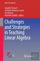 Challenges And Strategies In Teaching Linear Algebra