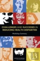 Challenges And Successes In Reducing Health Disparities