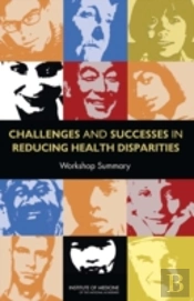 Challenges And Successes In Reducing Health Disparities