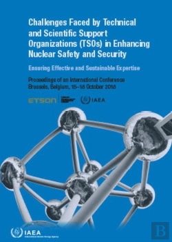 Bertrand.pt - Challenges Faced By Technical And Scientific Support Organizations (Tsos) In Enhancing Nuclear Safety And Security