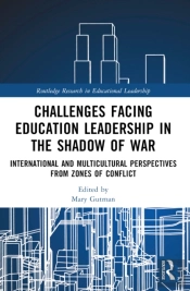 Challenges Facing Education Leadership In The Shadow Of War