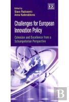 Challenges For European Innovation Policy - Cohesion And Excellence From A Schumpeterian Perspective