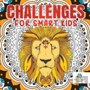 Challenges For Smart Kids Activity Book 6th Grade