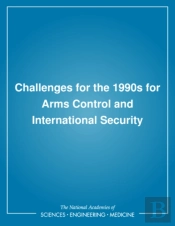 Challenges For The 1990s For Arms Control And International Security