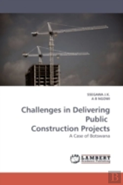 Bertrand.pt - Challenges In Delivering Public Construction Projects