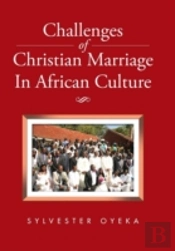 Challenges Of Christian Marriage In African Culture