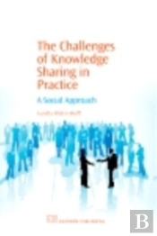 Challenges Of Knowledge Sharing In Practice