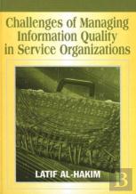 Challenges Of Managing Information Quality In Service Organizations