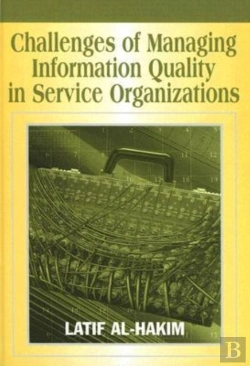 Bertrand.pt - Challenges Of Managing Information Quality In Service Organizations