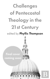 Challenges Of Pentecostal Theology