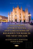 Challenges, Opportunities, And Limitations Of Religious Tourism In The Next Decade