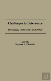 Challenges To Deterrence Resources, Technology And Policy