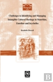Challenges To Identifying And Managing Intangible Cultural Heritage In Mauritius, Zanzibar And Seychelles