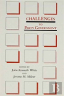 Challenges To Party Government