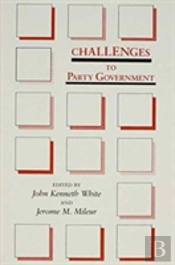 Challenges To Party Government