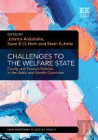 Challenges To The Welfare State - Family And Pension Policies In The Baltic And Nordic Countries