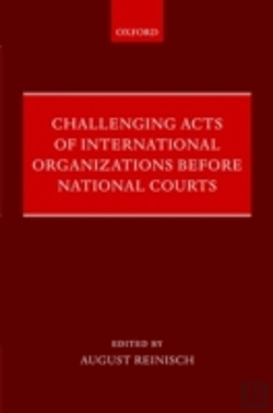 Bertrand.pt - Challenging Acts Of International Organizations Before National Courts