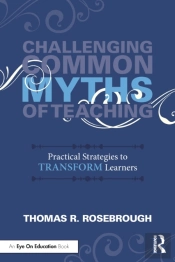 Challenging Common Myths Of Teaching