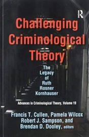 Challenging Criminological Theory