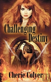 Challenging Destiny