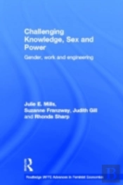 Challenging Knowledge, Sex And Power