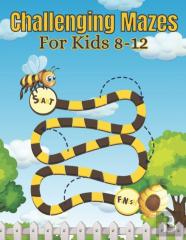 Challenging Mazes For Kids 8-12
